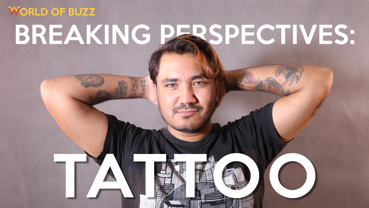 Breaking Perspectives in Malaysia: Tattoo - World Of Buzz