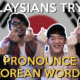 Malaysians Try to Pronounce Korean Words - WORLD OF BUZZ
