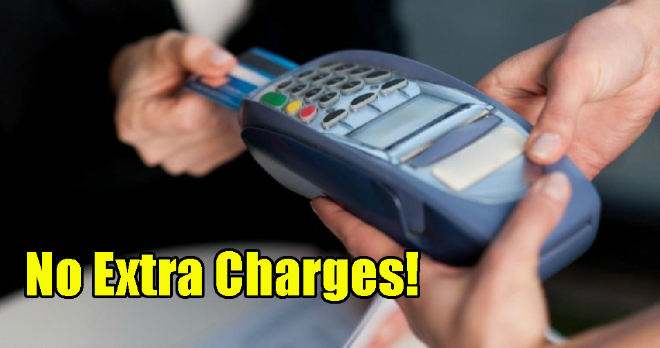 BNM: Retailers Cannot Impose Surcharges On Consumers Who Use Credit or Debit Cards - WORLD OF BUZZ 4
