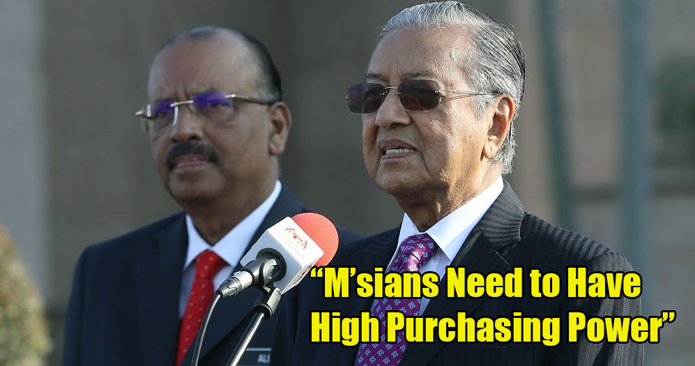 Mahathir: Meaningless for M'sians to Have High Income with No Purchasing Power - WORLD OF BUZZ 4