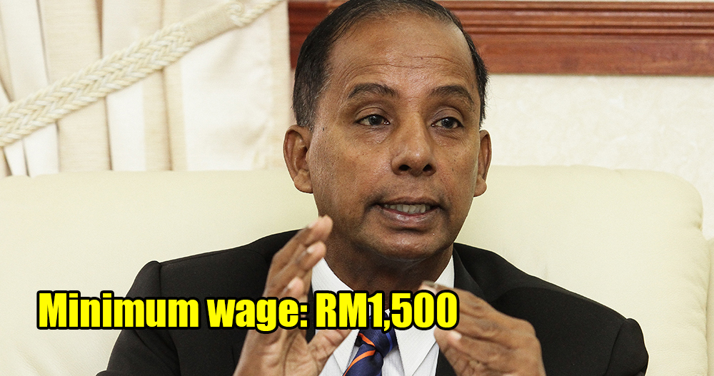 HR Minister Just Announced RM1,500 as New Minimum Wage, To be Gazetted in 2 Months - WORLD OF BUZZ