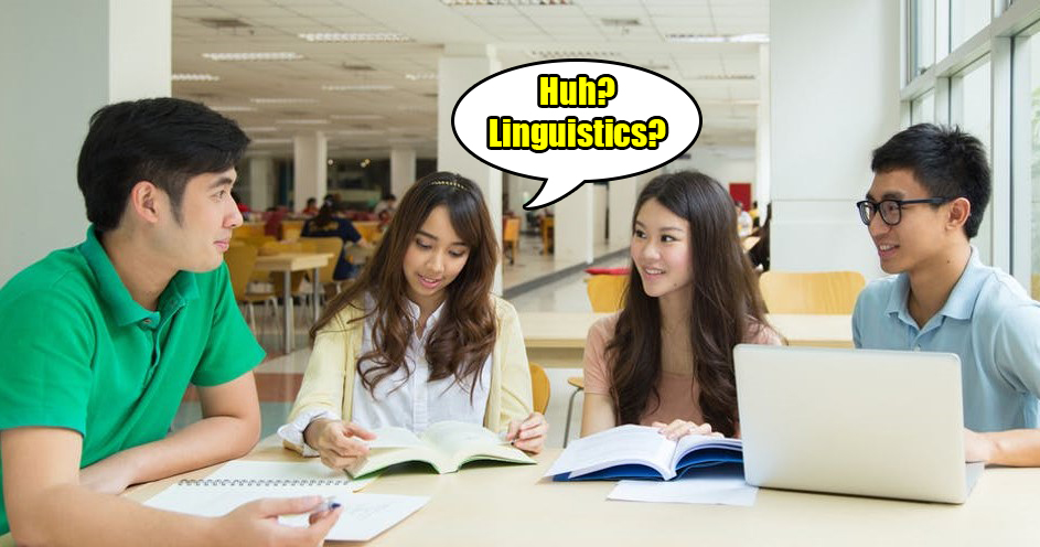 8 Things Every M'sian Student Who Took Linguistics as a Major Are Tired of Hearing - WORLD OF BUZZ 3