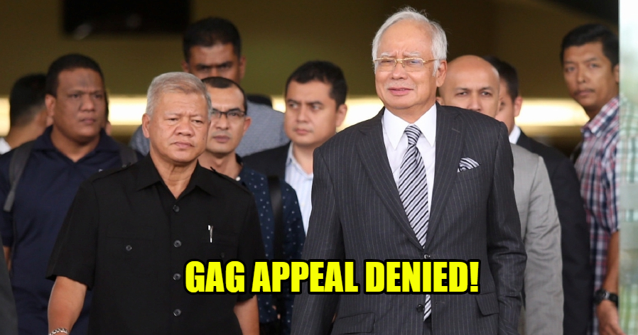 BREAKING: Najib's Appeal For A Gag Order Has Been Repealled! - WORLD OF BUZZ