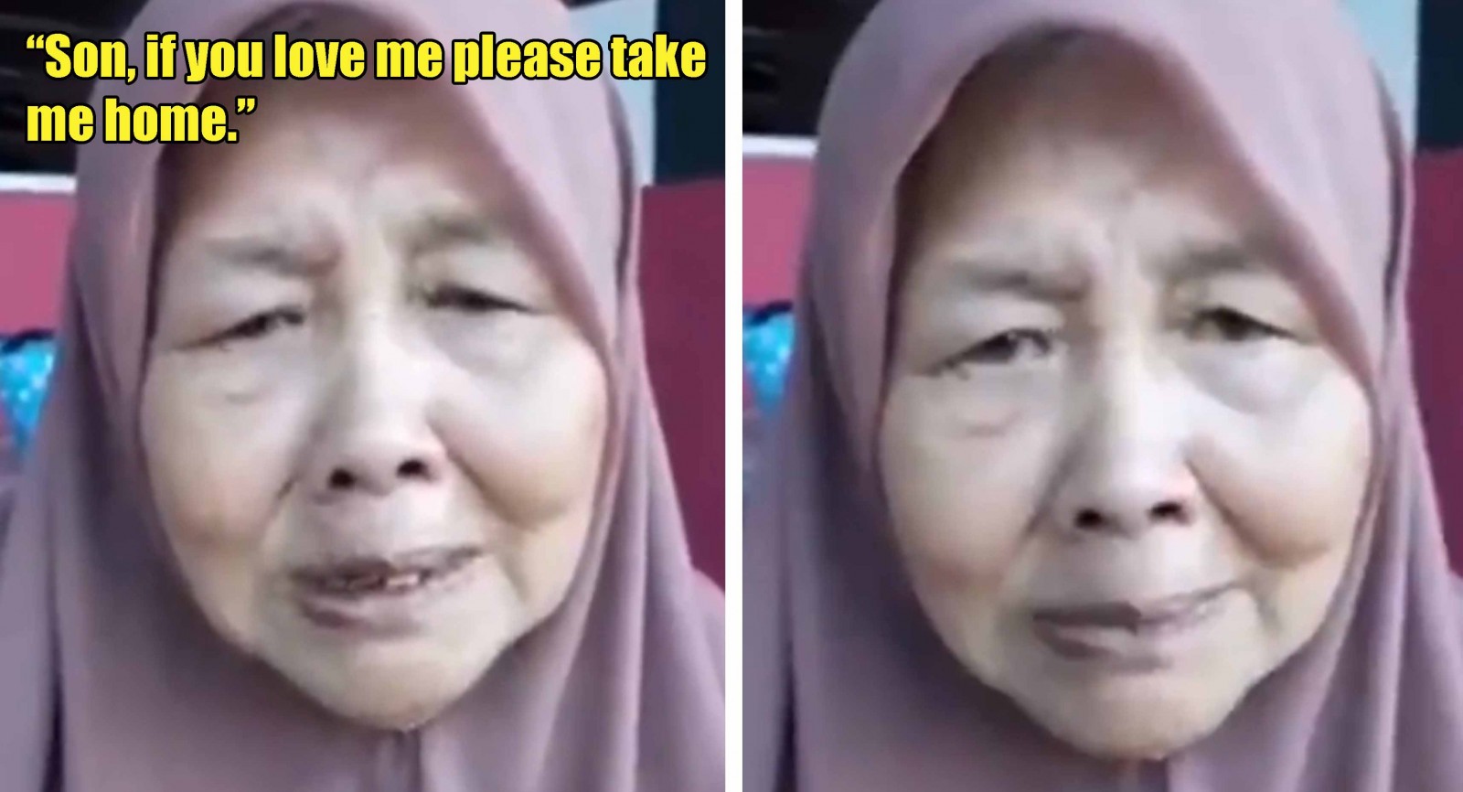 "Son, if you love me, please take me home, I don't want to stay here anymore", says - WORLD OF BUZZ