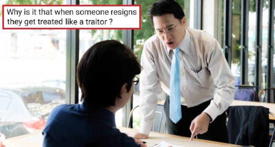 Man Urges Employers NOT to Treat Staff Who Resigned as “Traitor” In Heartwarming Post - WORLD OF BUZZ