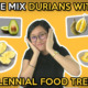 We Mix Durians With Millennial Food Trends - WORLD OF BUZZ