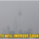 Meteorological Dept: Air Quality To Improve By Next Week, Haze Will Probably Be Gone In 2 Weeks - WORLD OF BUZZ