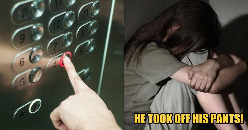 Pervert Took Off His Pants & 'Pleasured' Himself Infront of 6yo Girl Inside An Elevator In KL - WORLD OF BUZZ