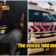M'sian Man Stole An Ambulance Because He Heard Voices Asking Him To Do It - WORLD OF BUZZ