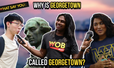 What Say You: Why is Georgetown Called Georgetown? - WORLD OF BUZZ