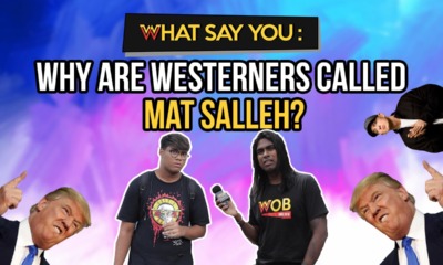 What Say You: Why Are Westerners Called Mat Salleh? - WORLD OF BUZZ