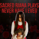 Sacred Riana Plays Never Have I Ever - WORLD OF BUZZ