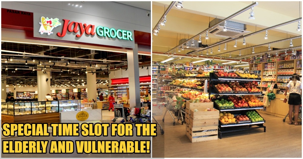 Jaya Grocer Will Have Elderly & Vulnerable-Only Time Slot For Them to Do Their Grocery Shopping - WORLD OF BUZZ